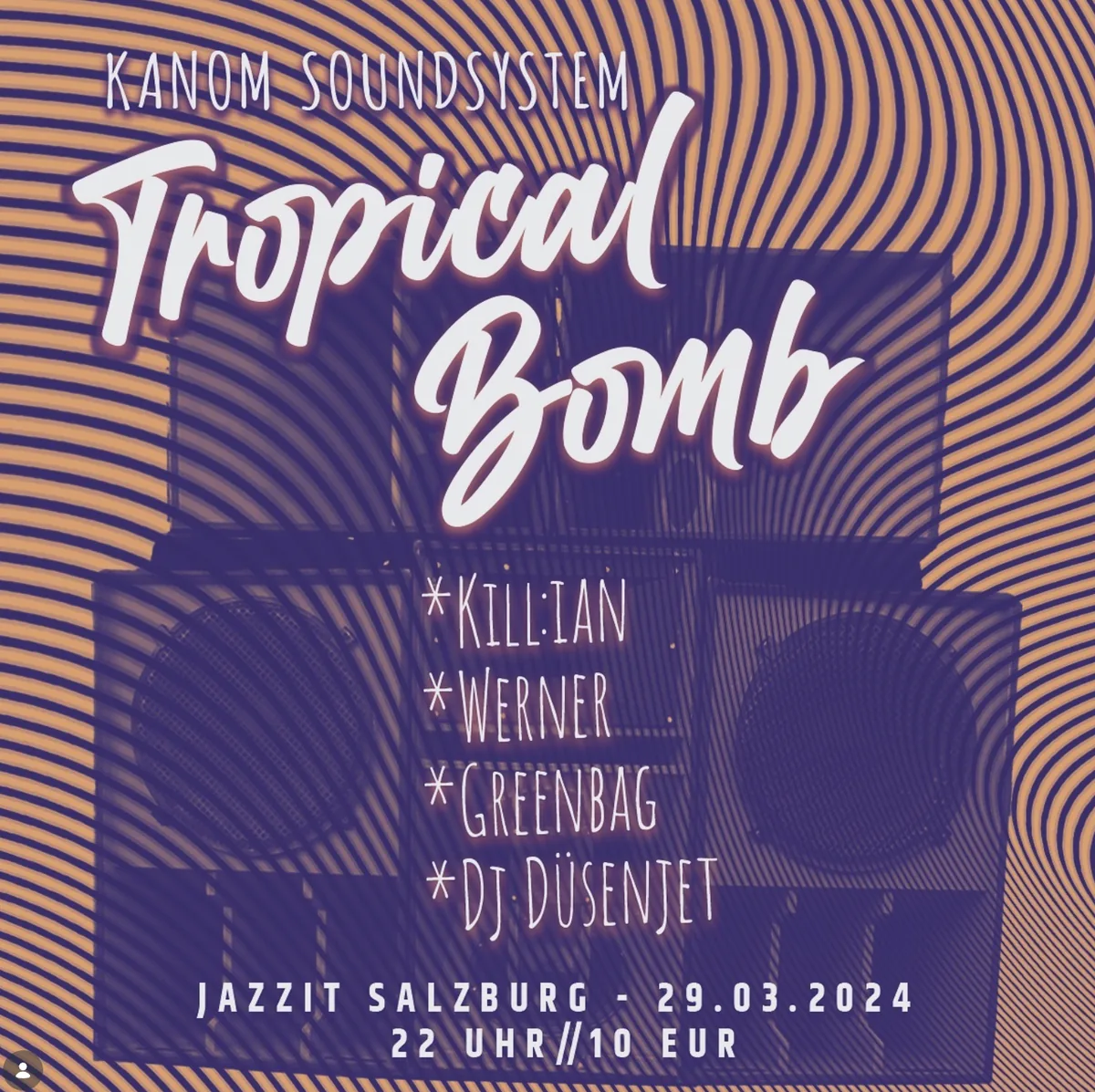 Flyer Kanom Soundsystem: Tropical Bomb, Jazzit Salzburg, 29.03.2024